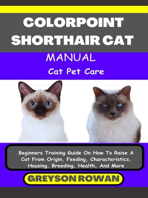 cover image of COLORPOINT SHORTHAIR CAT MANUAL  Cat Pet Care